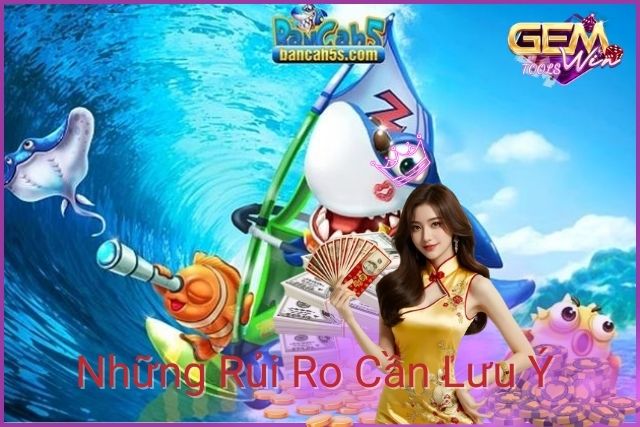 Bắn cá đổi thưởng vẫn là một trò chơi tiềm ẩn nhiều rủi ro