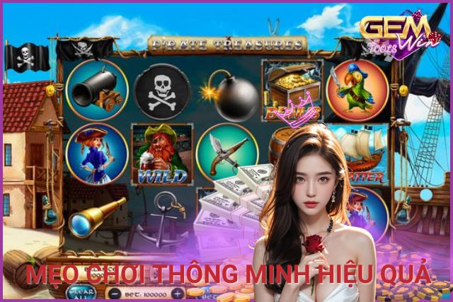 Một số mẹo chơi thông minh, hiệu quả